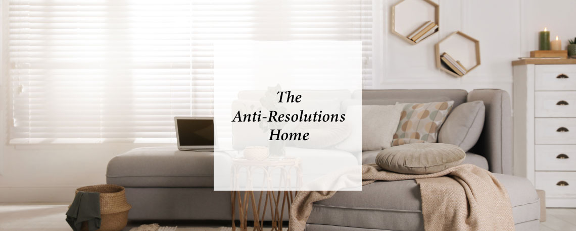 The Anti-Resolutions Home – Slow Living & Sustainable Comfort