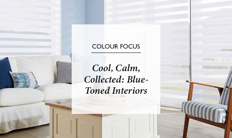 Cool, Calm, Collected: Blue-Toned Interiors