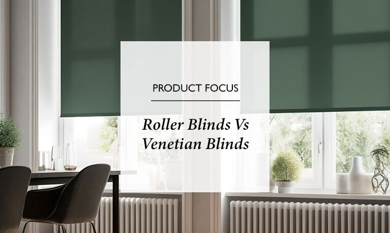 Roller Blinds vs. Venetian Blinds: The Comparison Guide