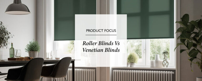Roller Blinds vs. Venetian Blinds: The Comparison Guide thumbnail